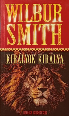 Wilbur Smith - Kirlyok kirlya