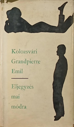 Kolozsvári Grandpierre Emil - Eljegyzés mai módra