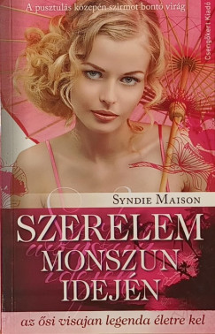 Syndie Maison - Szerelem monszun idej�n