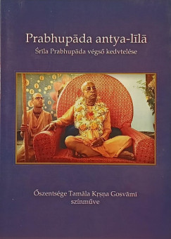 Prabhupada antya-lila - Srila Prabhupada vgs kedvtelse
