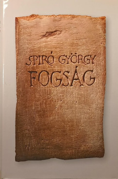 Spiró György - Fogság