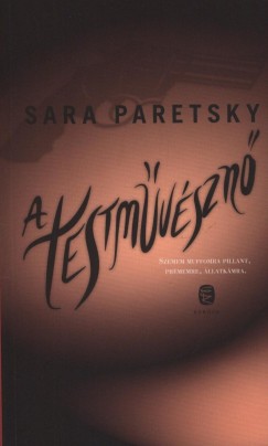 Sara Paretsky - A testművésznő