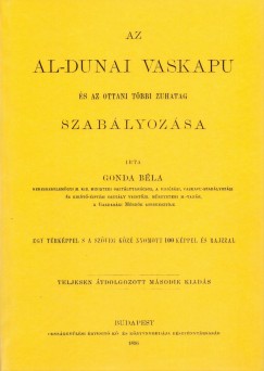 Gonda Bla - Az al-dunai Vaskapu s az ottani tbbi zuhatag szablyozsa