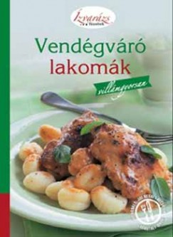 Vendgvr lakomk villmgyorsan
