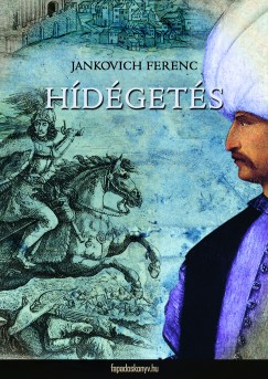Jankovich Ferenc - Hdgets
