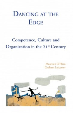 Graham Leicester - Dancing at the Edge - Competence, Culture and Organization in the 21st Century