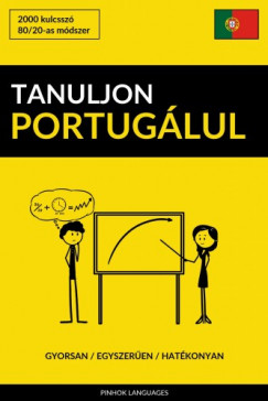 Tanuljon Portuglul - Gyorsan / Egyszeren / Hatkonyan
