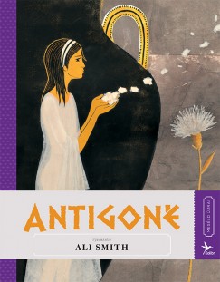 Ali Smith - Antigoné