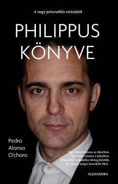 Pedro Alonso O'Choro - Philippus k�nyve