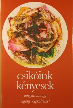 Szeg Lszl  (Szerk.) - Csikink knyesek