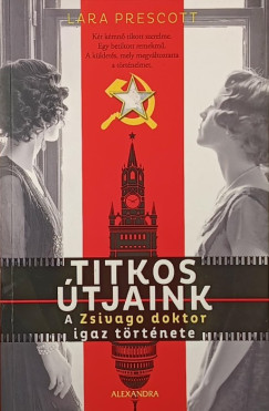 Lara Prescott - Titkos útjaink