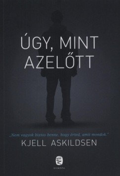 Kjell Askildsen - Úgy, mint azelőtt