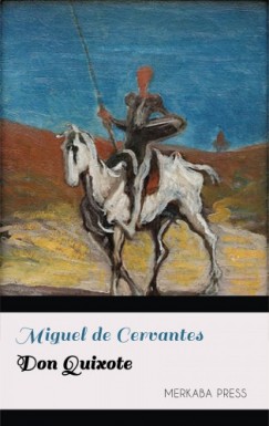 Miguel De Cervantes - Don Quixote