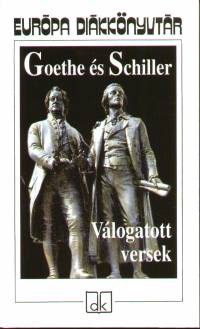 Johann Wolfgang Goethe - Friedrich Schiller - Goethe s Schiller - Vlogatott versek