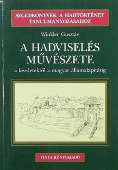 Winkler Gusztv - A hadvisels mvszete
