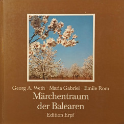 Maria Gabriel - Emile Rom - Georg A. Weth - Mrchentraum der Balearen