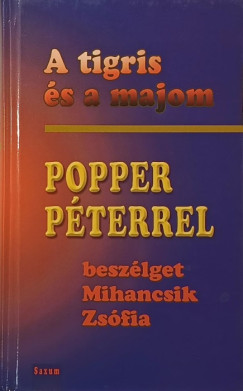 Mihancsik Zsófia - Popper Péter - A tigris és a majom