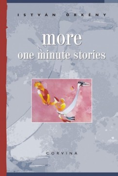 rkny Istvn - More one minute stories