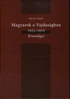 V�k�s J�nos - Magyarok a Vajdas�gban 1955-1959