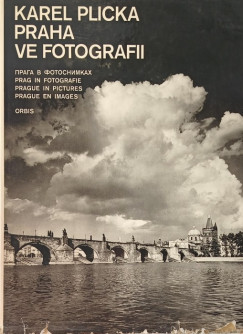 Karel Plicka - Praha ve fotografii