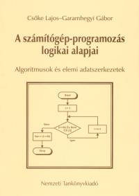 Cske Lajos - Garamhegyi Gbor - A szmtgp-programozs logikai alapjai
