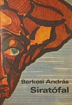 Berkesi András - Siratófal