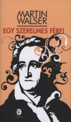 Martin Walser - Egy szerelmes frfi