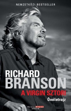 Richard Branson - A Virgin sztori - �n�letrajz