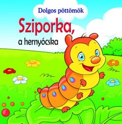 Veronica Podesta - Dolgos pttmk - Sziporka, a hernycska