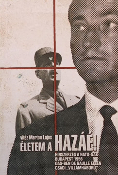 Marton Lajos - Életem a hazáé