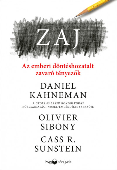 Daniel Kahneman - Olivier Sibony - Cass R. Sunstein - Zaj