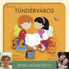 Berg Judit - Bizek Emi - Vndor va - Tndrvros - Zens meseknyv - CD