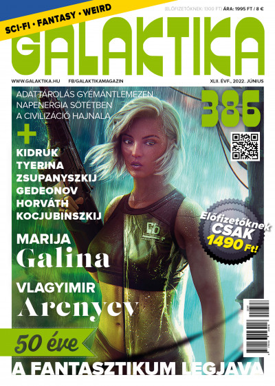 Németh Attila  (Szerk.) - Galaktika Magazin 387. szám - 2022. június