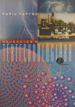 Egely György - Bevezetés a tértechnológiába 2. rész