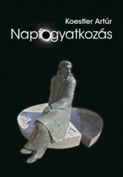 Koestler Artr - Napfogyatkozs