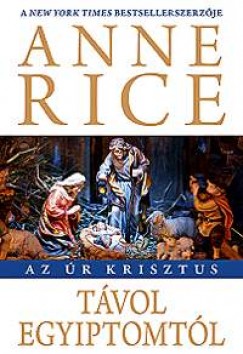 Anne Rice - Tvol Egyiptomtl
