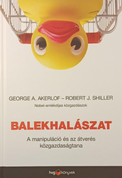 George A. Akerlof - Robert J. Shiller - Balekhalászat