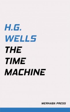 H. G. Wells - The Time Machine