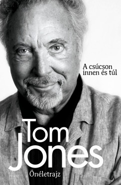Tom Jones - Tom Jones - nletrajz
