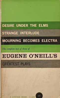 Eugene O'Neill - Three Plays of Eugene O'Neill