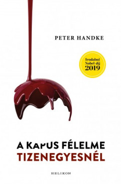 Peter Handke - A kapus félelme tizenegyesnél