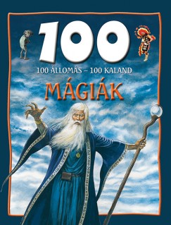 Hertelendy Csaba  (Szerk.) - 100 lloms - 100 kaland - Mgik