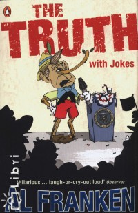 Al Franken - The Truth with Jokes