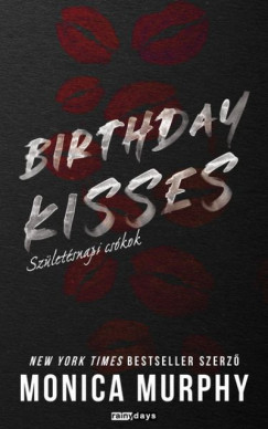 Monica Murphy - Birthday Kisses - Születésnapi csókok