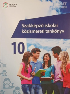 Szakképző iskolai közismereti tankönyv 10. évfolyam