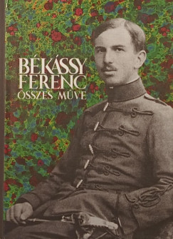 Békássy Ferenc - Békássy Ferenc össze műve