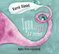 Varró Dániel - Igen, igen, ja nem
