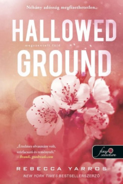 Rebecca Yarros - Hallowed Ground - Megszentelt f�ld
