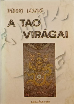 Tbori Lszl - A tao virgai