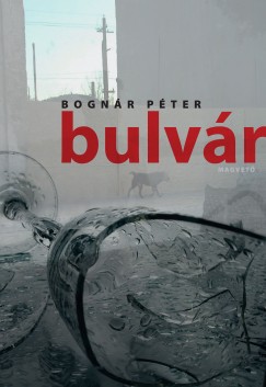 Bogn�r P�ter - Bulv�r